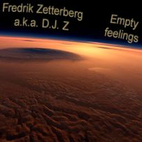Fredrik Zetterberg a.k.a. D.J. Z Empty feelings