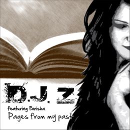 D.J. Z featuring Farisha Pages from my past